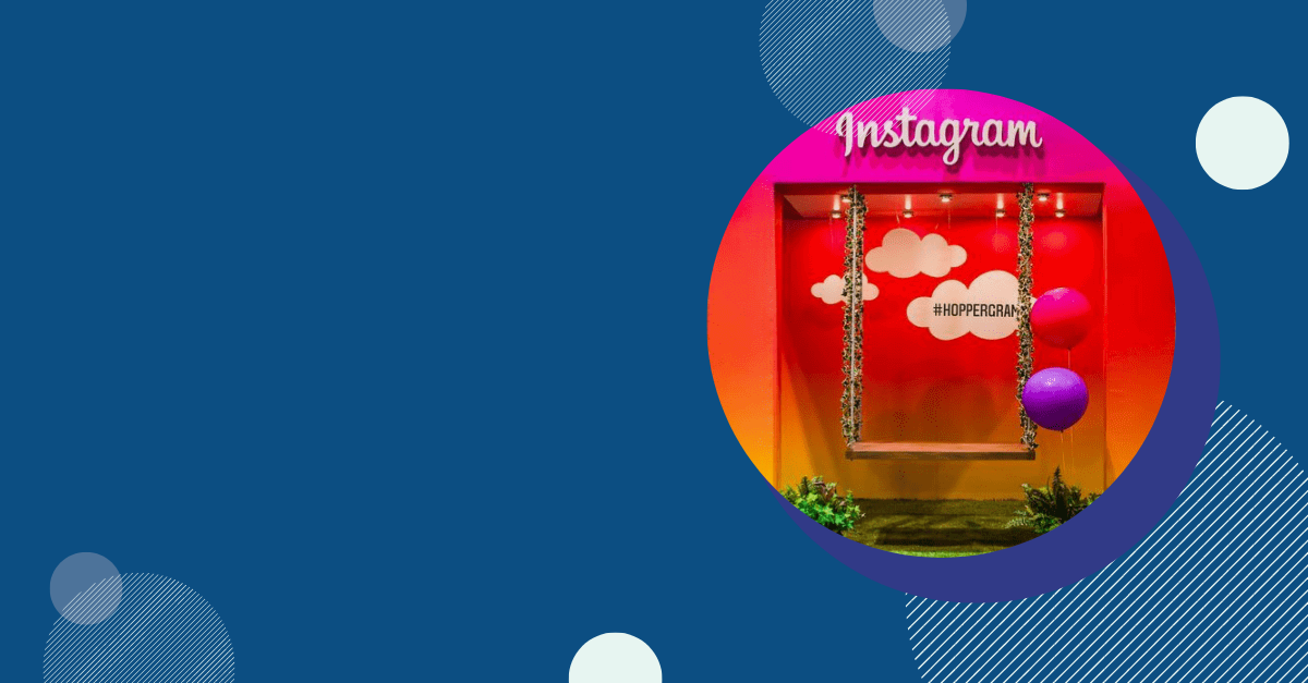 Instagramável: Espaços decorados e ações planejadas para tornar clientes engajados